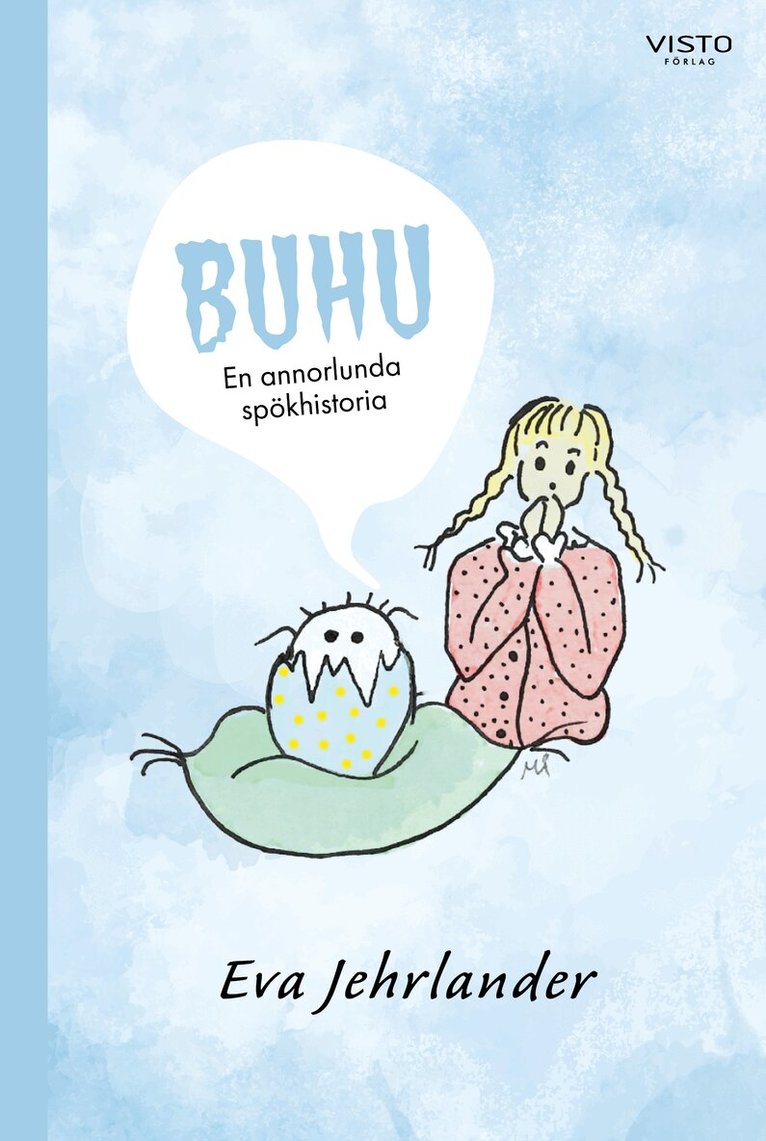 Eva Jehrlander - Buhu : en annorlunda spökhistoria, Inbunden