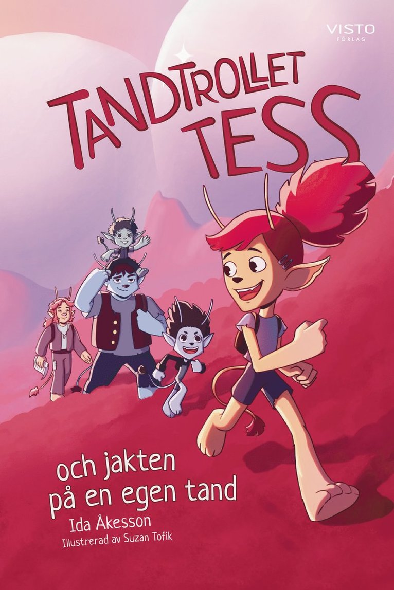 Ida Åkesson - Tandtrollet Tess och jakten på en egen tand, Inbunden