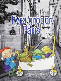 bokomslag Fyra grodor i Paris