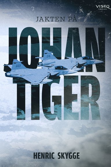 bokomslag Jakten på Johan Tiger