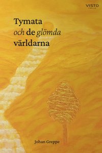 bokomslag Tymata och de glömda världarna