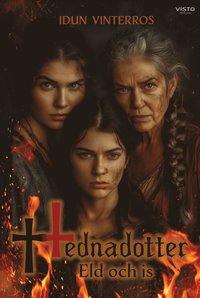 bokomslag Hednadotter : eld och is