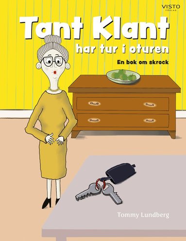 Tommy Lundberg - Tant Klant har tur i oturen, Inbunden