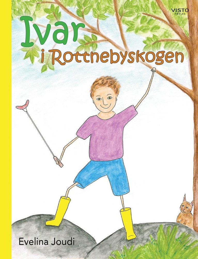 Evelina Joudi - Ivar i Rottnebyskogen, Inbunden