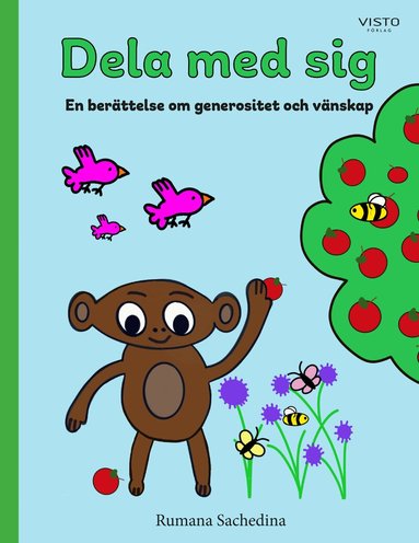 Rumana Sachedina - Dela med sig : en berättelse om generositet och vänskap, Inbunden