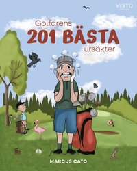 bokomslag Golfarens 201 bästa ursäkter