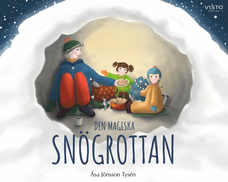 Åsa Jönsson Tysén - Den magiska snögrottan, Inbunden