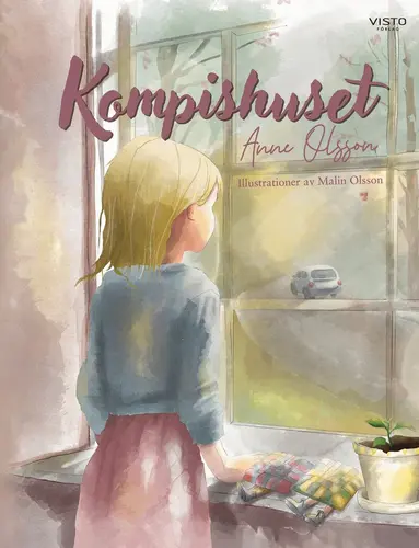 Anne Olsson - Kompishuset, Inbunden