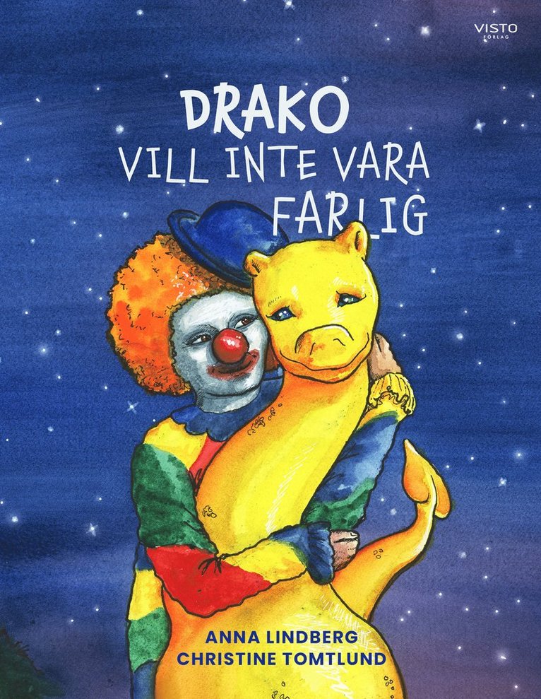 Anna Lindberg - Drako vill inte vara farlig, Inbunden