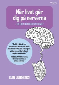 bokomslag När livet går dig på nerverna : en bok om nervsystemet