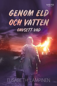 bokomslag Genom Eld och Vatten oavsett vad