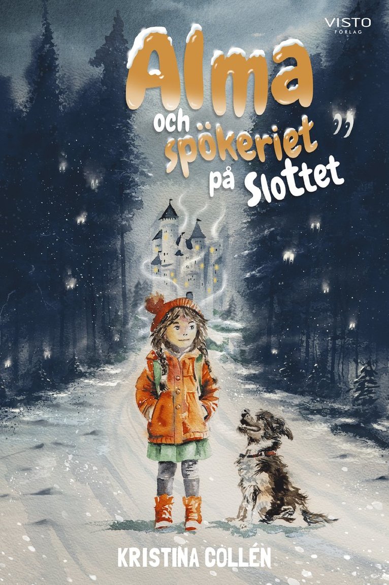 Kristina Collén - Alma och spökeriet på slottet, Inbunden