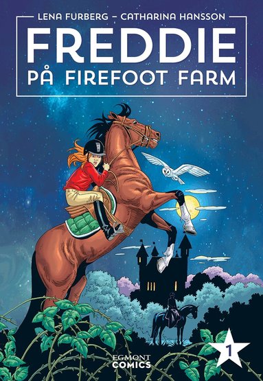 Lena Furberg, Catharina Hansson - Freddie på Firefoot farm. Vol 1, Inbunden