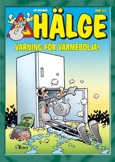 Hälge. Varning för värmebölja!, Häftad