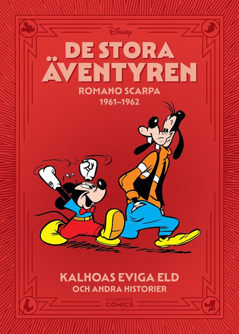 De stora äventyren. Romano Scarpa 1961-1962 - Kalhoas eviga eld och andra historier 1