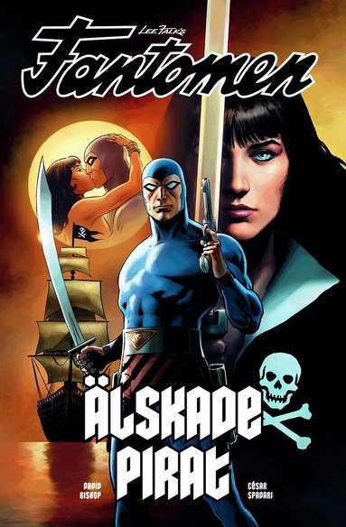 David Bishop, Lee Falk - Fantomen. Älskade pirat, Inbunden