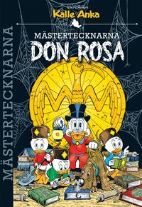 bokomslag Mästertecknarna. Don Rosa