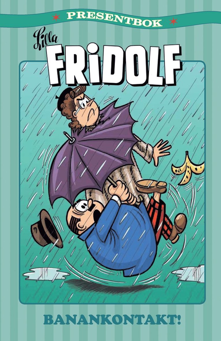 Rune Moberg - Lilla Fridolf presentbok. Banankontakt!, Kartonnage