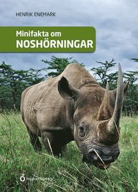 bokomslag Minifakta om noshörningar