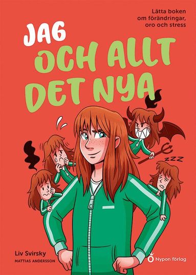 Liv Svirsky - Jag och allt det nya : lätta boken om förändringar, oro och stress, Kartonnage
