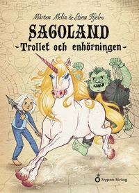 bokomslag Sagoland - Trollet och enhörningen