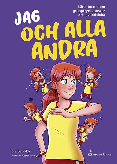 Liv Svirsky - Jag och alla andra : lätta boken om grupptryck, ansvar och avundsjuka, Kartonnage