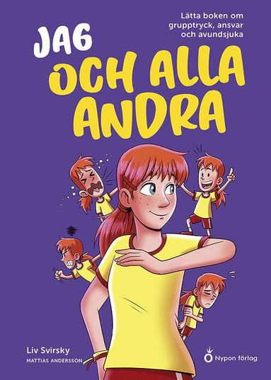 bokomslag Jag och alla andra : lätta boken om grupptryck, ansvar och avundsjuka