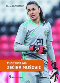 bokomslag Minifakta om Zecira Musovic