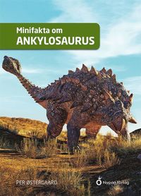 bokomslag Minifakta om ankylosaurus