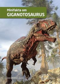 bokomslag Minifakta om giganotosaurus