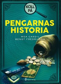 bokomslag Koll på pengarnas historia