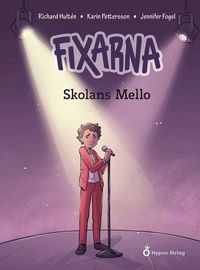 bokomslag Fixarna - Skolans Mello