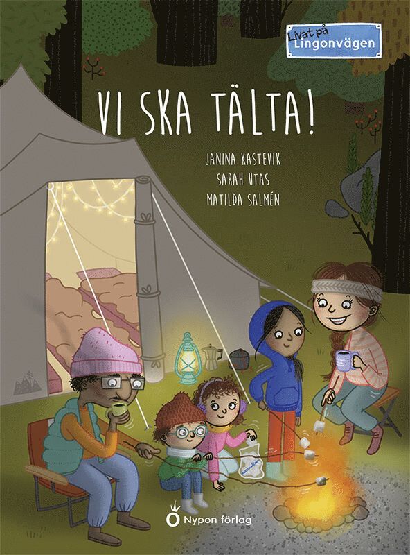 Janina Kastevik, Sarah Utas - Livat på Lingonvägen: Vi ska tälta, Kartonnage