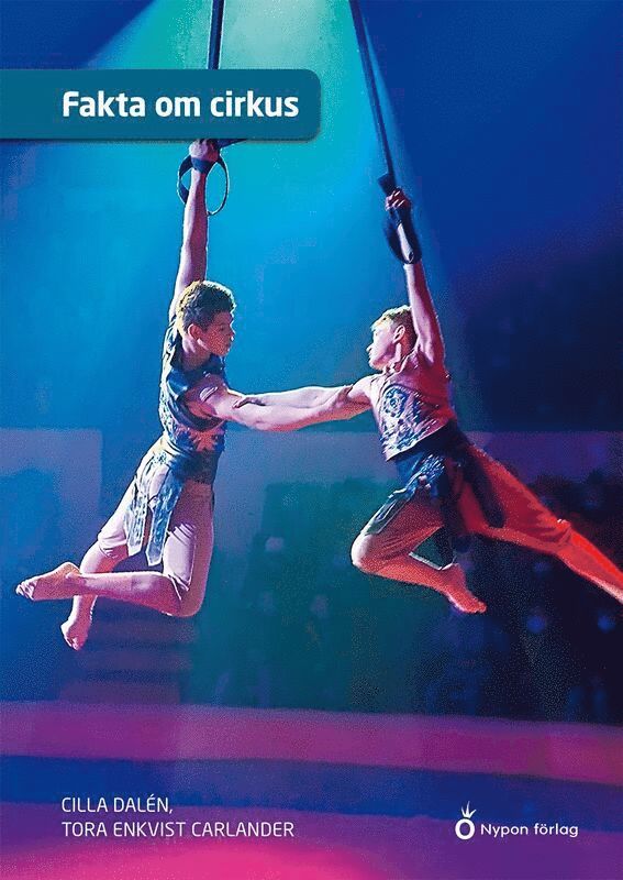 Tora Enkvist Carlander, Cilla Dalén - Fakta om cirkus, Kartonnage