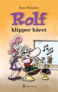 bokomslag Rolf klipper håret