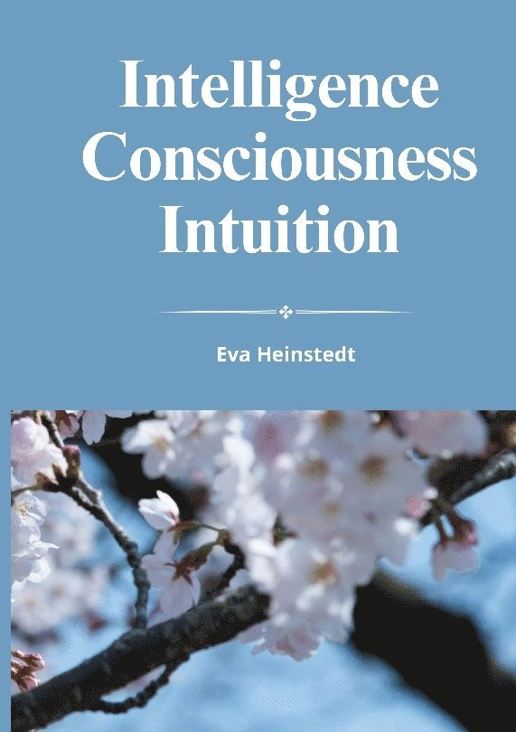 Intelligence consciousness intuition 1