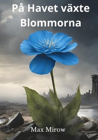 bokomslag På havet växte blommorna
