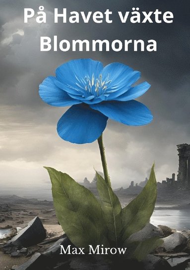 bokomslag På havet växte blommorna