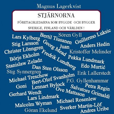 bokomslag Stjärnorna : företagsledarna som byggde och bygger Sverige, Finland och världen