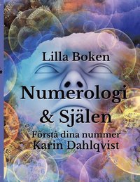 bokomslag Lilla boken om numerologi & själen