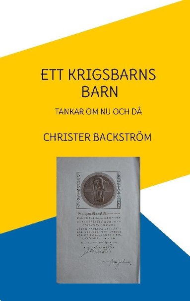 bokomslag Ett krigsbarns barn : Tankar om nu och då