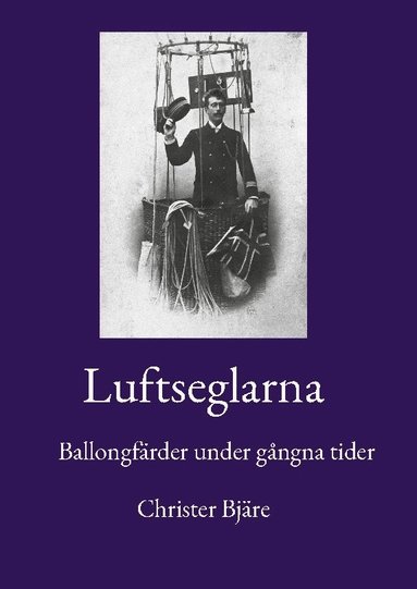bokomslag Luftseglarna: Ballongfärder under gångna tider