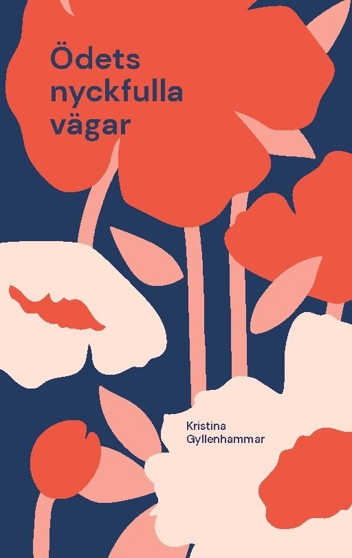 Ödets nyckfulla vägar : en spännande feelgood roman