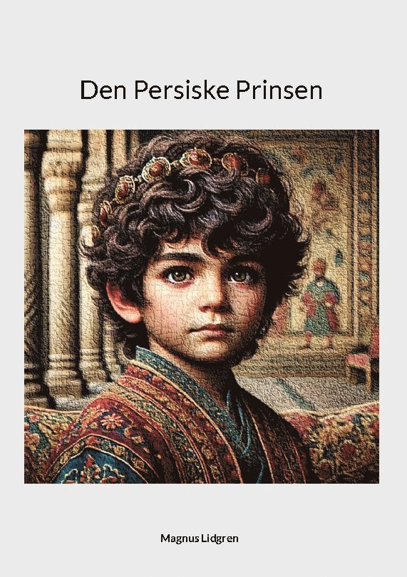Magnus Lidgren - Den persiske prinsen, Inbunden
