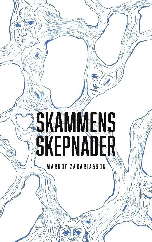 Margot Zakariasson - Skammens skepnader, Häftad