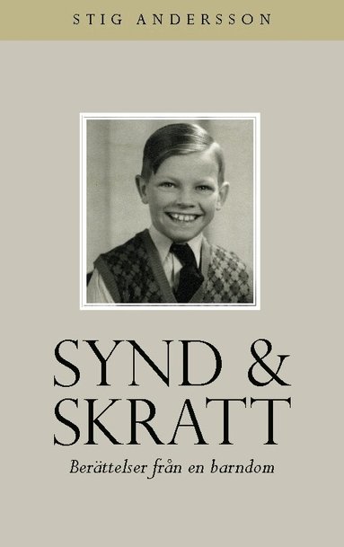 Stig Andersson - Synd och skratt : berättelser från en barndom, Häftad