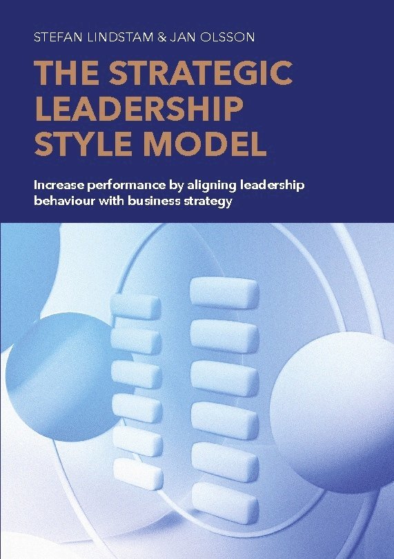 The strategic leadership style model : increase performance by aligning leadership behaviour with business strategy 1