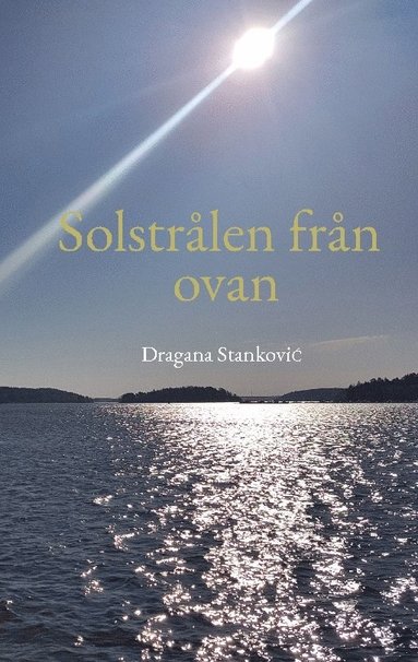 bokomslag Solstrålen från ovan