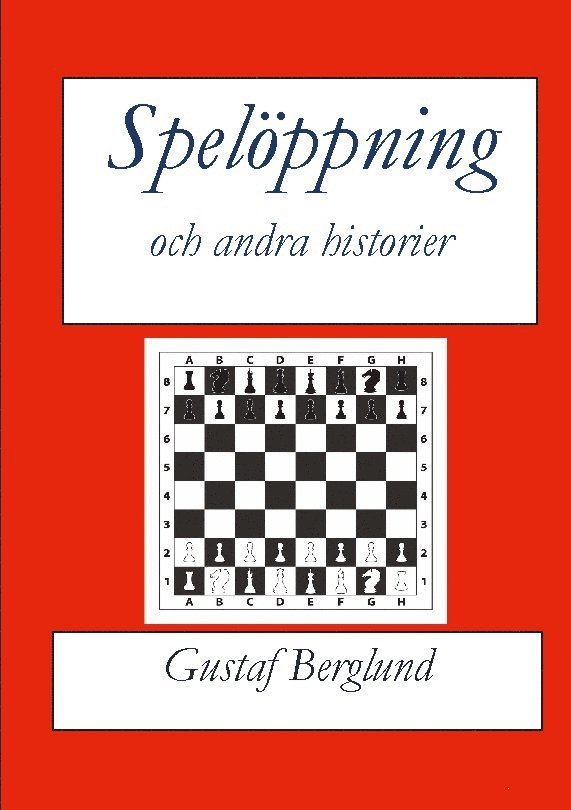Spelöppning och andra historier 1