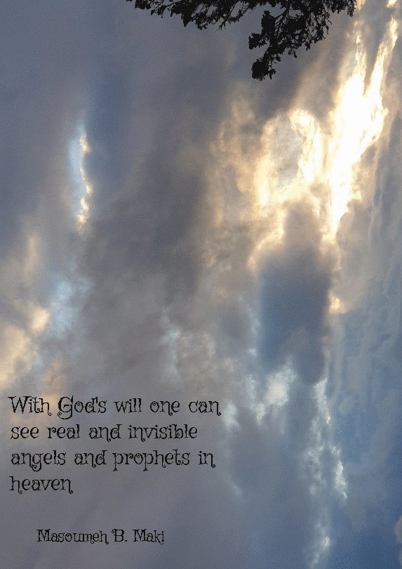 With God's will one can see real and invisible angels and prophets in heave 1